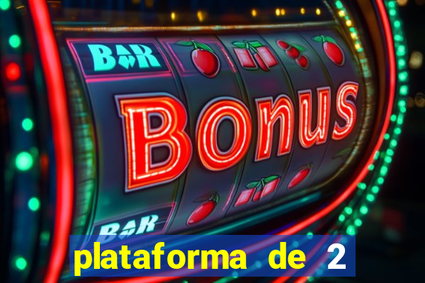 plataforma de 2 reais cassino